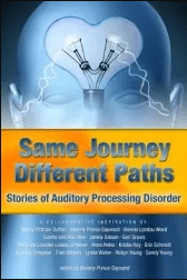 Cover of Same Journey, Different Paths: Stories of Auditory Processing Disorder